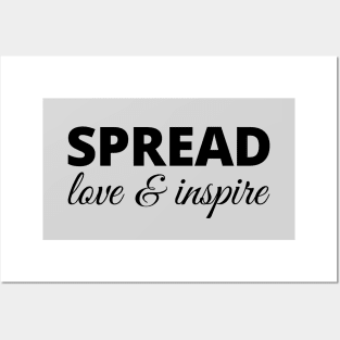 Spread Love & Inspire Posters and Art